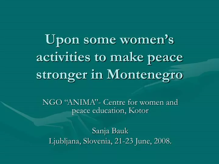 upon some women s activities to make peace stronger in montenegro
