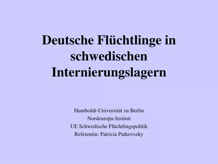 deutsche fl chtlinge in schwedischen internierungslagern