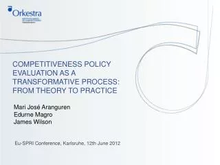COMPETITIVENESS POLICY EVALUATION AS A TRANSFORMATIVE PROCESS: FROM THEORY TO PRACTICE