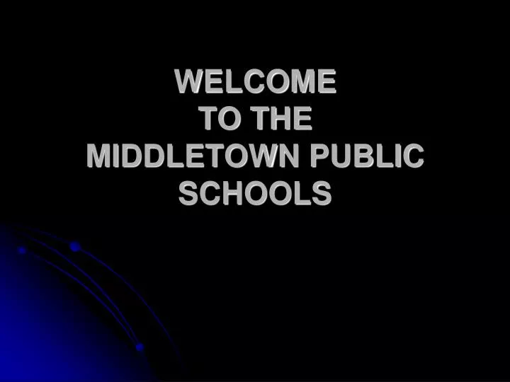 welcome to the middletown public schools