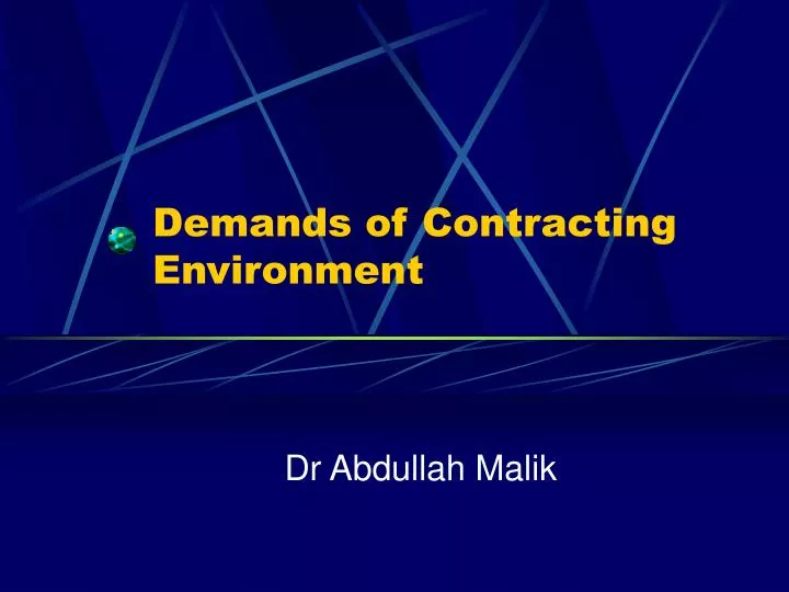 demands of contracting environment