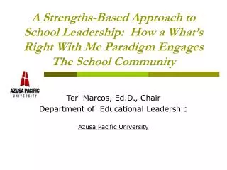A Strengths-Based Approach to School Leadership: How a What’s Right With Me Paradigm Engages The School Community