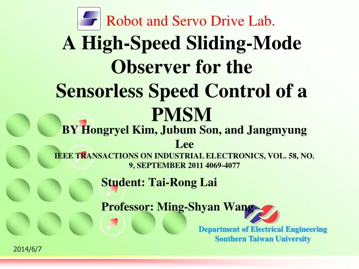 a high speed sliding mode observer for the sensorless speed control of a pmsm