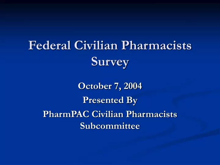 federal civilian pharmacists survey