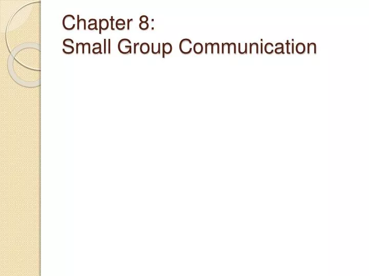 chapter 8 small group communication