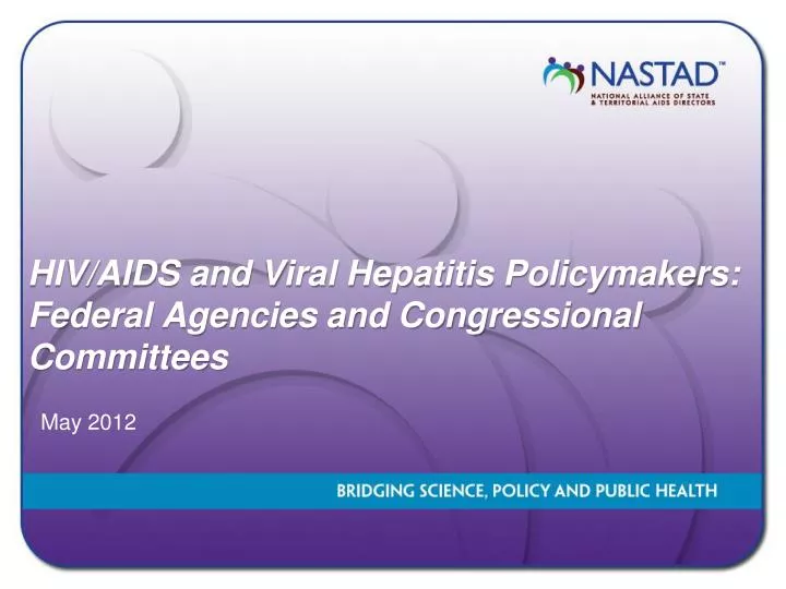 hiv aids and viral hepatitis policymakers federal agencies and congressional committees