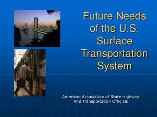 Future Needs of the U.S. Surface Transportation System