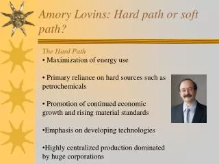 Amory Lovins: Hard path or soft path?