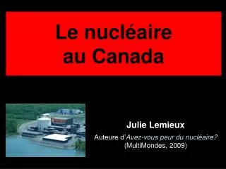 Le nucléaire au Canada