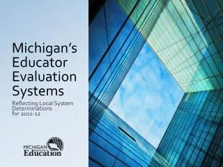 Michigan’s Educator Evaluation Systems