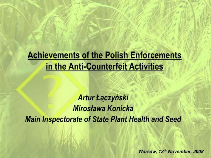 achievements of the polish enforcements in the anti counterfeit activities