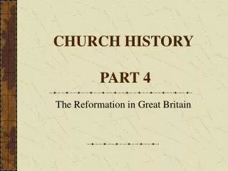 CHURCH HISTORY PART 4