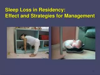 Sleep Loss in Residency: Effect and Strategies for Management