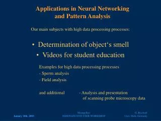 Applications in Neural Networking and Pattern Analysis