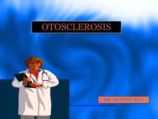 OTOSCLEROSIS