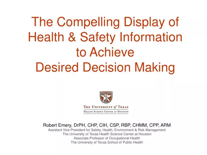 the compelling display of health safety information to achieve desired decision making
