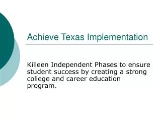 Achieve Texas Implementation