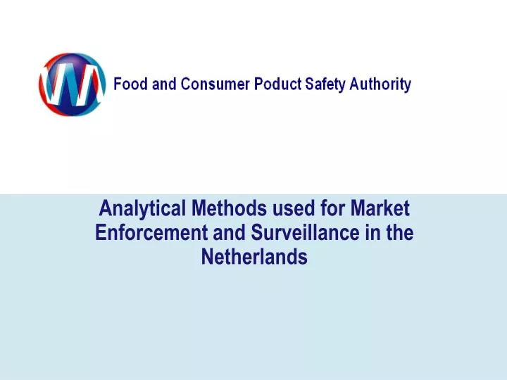 analytical methods used for market enforcement and surveillance in the netherlands