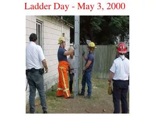 Ladder Day - May 3, 2000