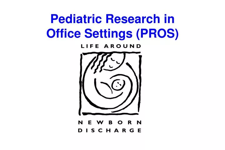 pediatric research in office settings pros