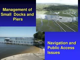 Management of Small Docks and Piers