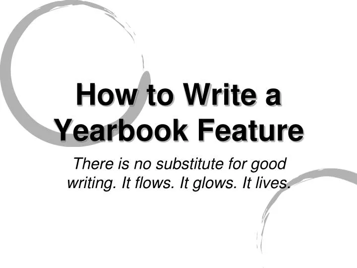 how to write a yearbook feature