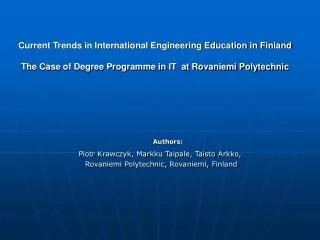 Current Trends in International Engineering Education in Finland The Case of Degree Programme in IT at Rovaniemi Polyt