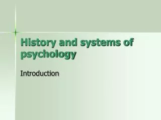 History and systems of psychology