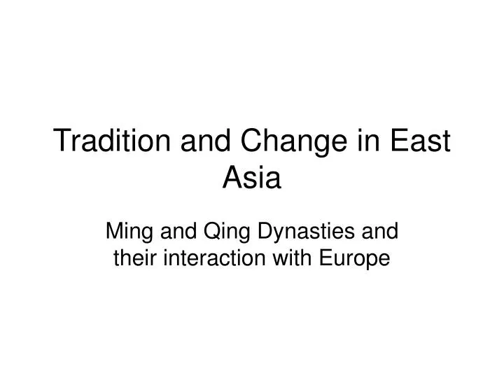 tradition and change in east asia