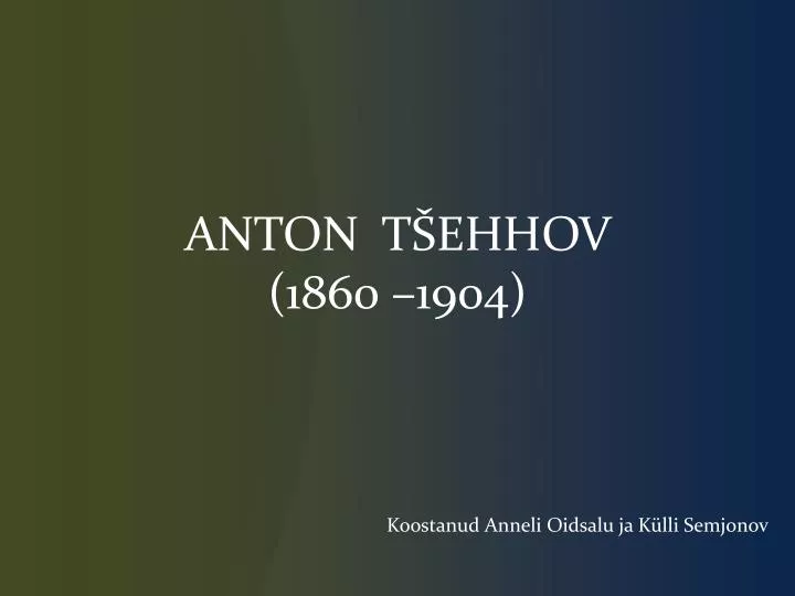 anton t ehhov 1860 1904