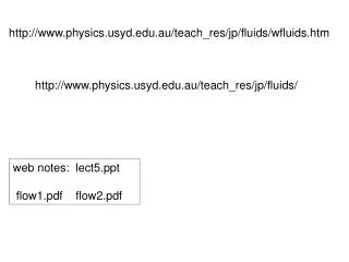 http://www.physics.usyd.edu.au/teach_res/jp/fluids/wfluids.htm