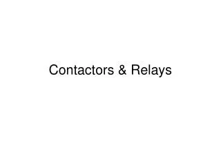 Contactors &amp; Relays