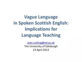 Vague Language in Spoken Scottish English: Implications for Language Teaching