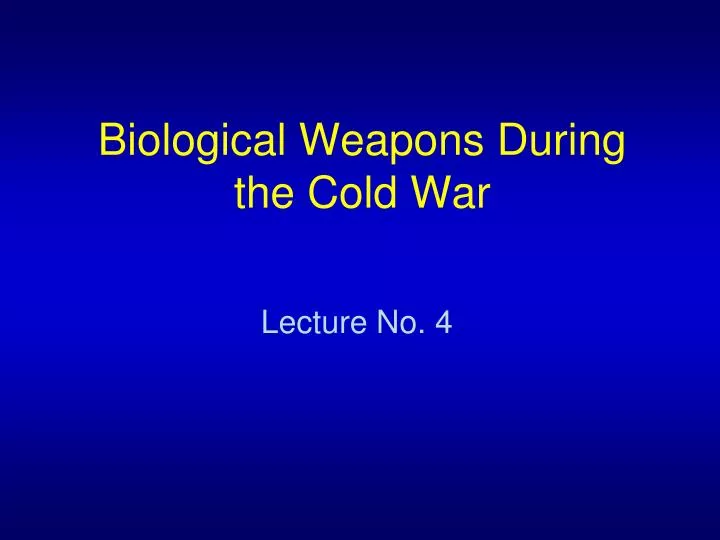 biological weapons during the cold war