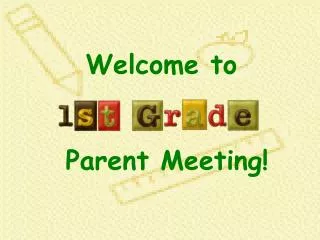 Welcome to Parent Meeting!