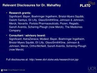 Relevant Disclosures for Dr. Mahaffey