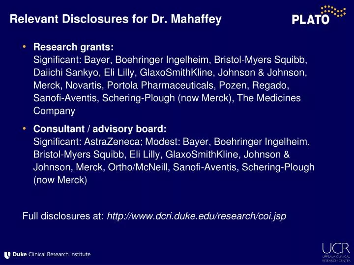 relevant disclosures for dr mahaffey
