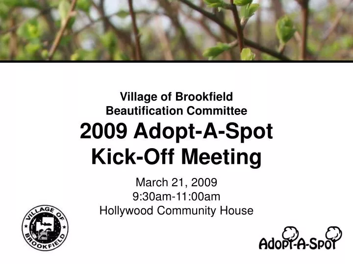 village of brookfield beautification committee 2009 adopt a spot kick off meeting