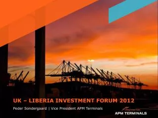 UK – LIBERIA INVESTMENT FORUM 2012
