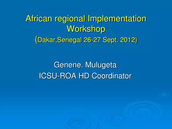 african regional implementation workshop dakar senegal 26 27 sept 2012