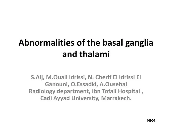 abnormalities of the basal ganglia and thalami