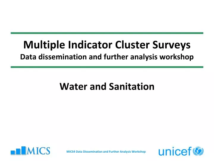 multiple indicator cluster surveys data dissemination and further analysis workshop