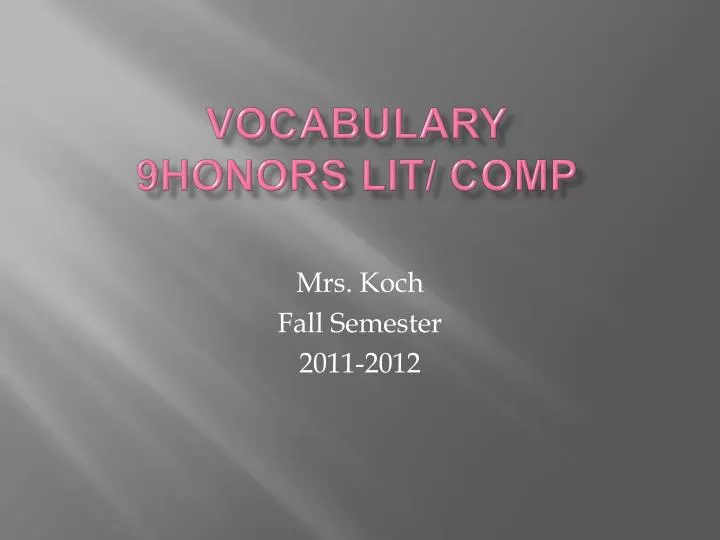 vocabulary 9honors lit comp