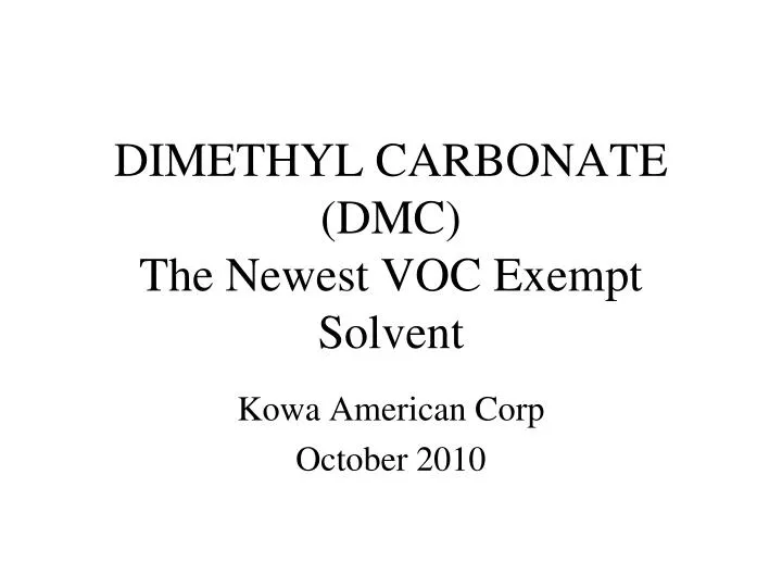dimethyl carbonate dmc the newest voc exempt solvent