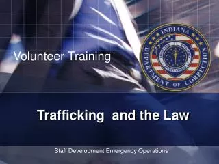 Trafficking and the Law