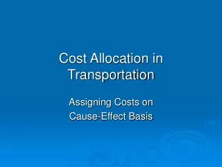 Cost Allocation in Transportation