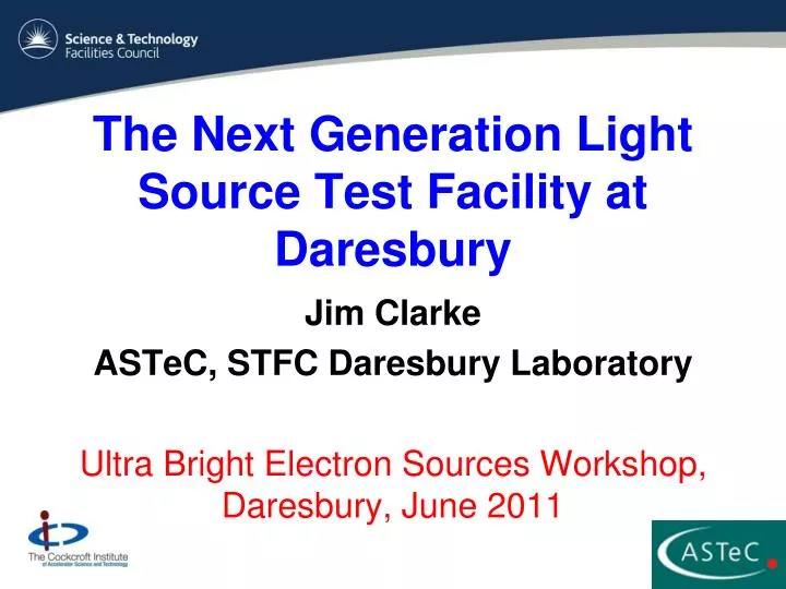 the next generation light source test facility at daresbury