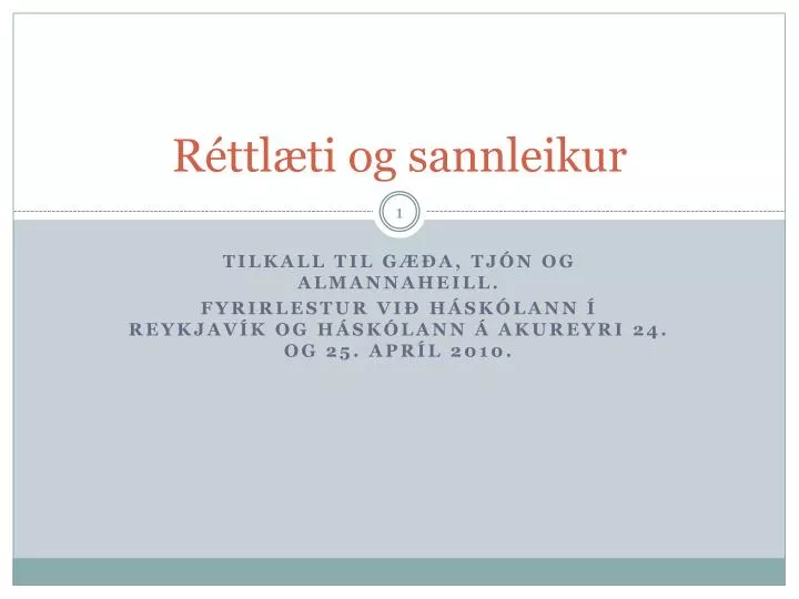 r ttl ti og sannleikur