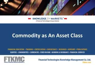 Commodity as An Asset Class