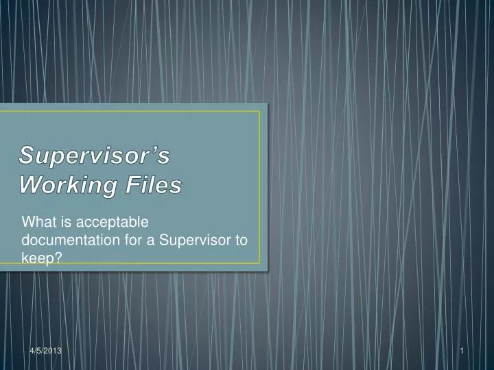 supervisor s working files